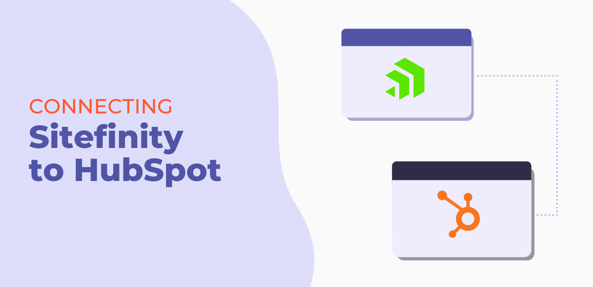 hubspot and sitefinity dashboards connecting via api
