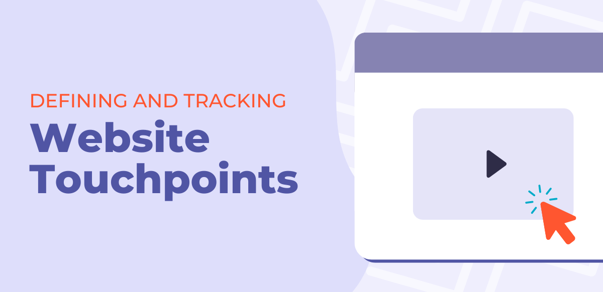 defining and tracking website touchpoints with graphic of website touchpoint